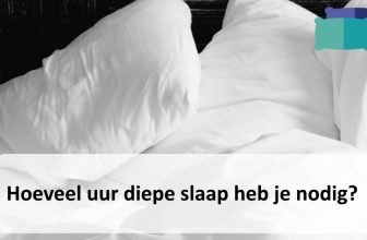 Hoeveel uur diepe slaap heb je nodig